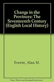 Change in the provinces: the seventeenth century