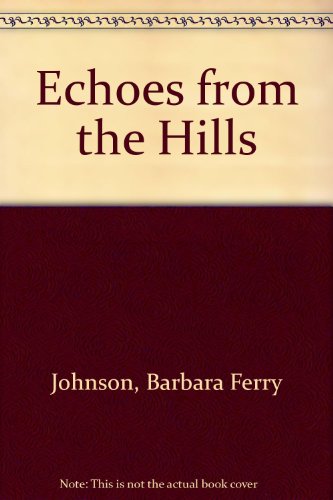 Echoes from the Hills