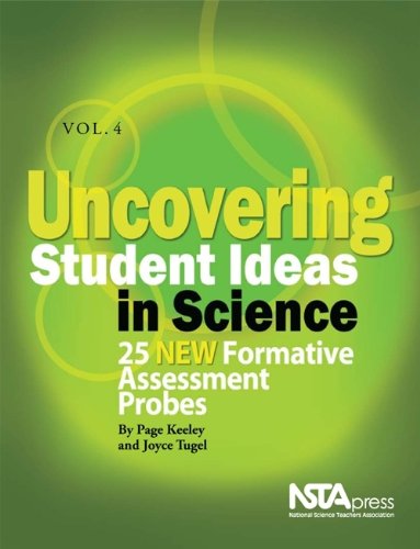 uncovering student ideas in science volume 4 25 new formative assessment probes pb193x4