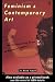 Feminism and Contemporary Art: The Revolutionary Power of Women's Laughter (Re Visions: Critical Studies in the History & Theory of Art)