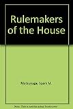 Rulemakers of the House