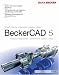 BeckerCAD 5, CD-ROM Entwurt, Planung, Konstruktion, Illustration, Design. Architektur, Maschinenbau, Elektrotechnik, Studium, Hobby. Intuitive Pan-Zoom-Rotate. ... realistische Visualisierung von Modellen.
