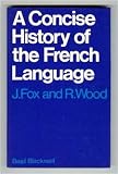 A concise history of the French language (phonology and morphology)