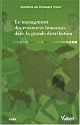 Le management des ressources humaines dans la grande distribution