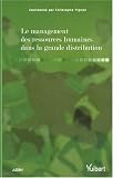 Le management des ressources humaines dans la grande distribution