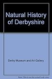 Natural history of Derbyshire