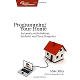 programming your home automate with arduino android and your computer pragmatic programmers