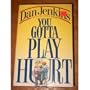 You Gotta Play Hurt