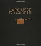 New Larousse Gastronomique