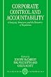Corporate Control and Accountability: Changing Structures and Dynamics of Regulation (Clarendon Paperbacks)