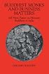 Buddhist Monks and Business Matters: Still More Papers on Monastic Buddhism in India (Studies in the Buddhist Tradition)