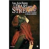 L'iniziazione. I diari delle streghedi Lisa J. Smith