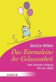 Produkt-Bild: Das Einmaleins der Gelassenheit: Vom besseren Umgang mit sich selbst (HERDER spektrum)