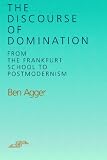 The Discourse of Domination: From the Frankfurt School to Postmodernism (Spep)