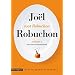 Tout Robuchon : Recettes automne-hiver. Volume 1