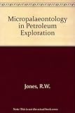 Micropalaeontology in petroleum exploration