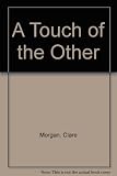 A touch of the other