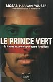 Le Prince vert : Du Hamas aux services secrets israéliens