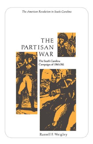 the partisan war the south carolina campaign of 1780 1782 tricentennial booklet no 2