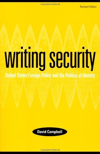 Writing Security: United States Foreign Policy and the Politics of Identity
