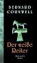 Der wei�e Reiter