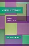 Genesis for Everyone: Part 2 chapters 17-50