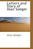 Letters and Diary of Alan Seeger