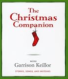 Review Garrison Keillor & Cast  / Christmas Companion: Stories Songs & Sketches