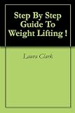 41 JbTCLbCL. SL160  Step By Step Guide To Weight Lifting !