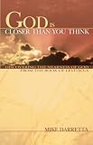 God is Closer Than You Think