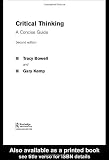 Critical Thinking: A Concise Guide