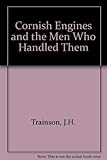 Cornish engines & the men who handled them