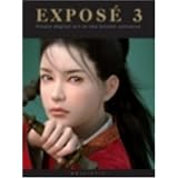 Expose 3: Finest Digital Art in the Known Universeby Daniel Wade