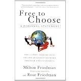 Free to Choose: A Personal Statement ~ Rose Friedman