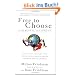 Free to Choose: A Personal Statement