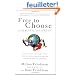 Free to Choose: A Personal Statement