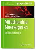 Mitochondrial Bioenergetics: Methods and Protocols (Methods in Molecular Biology)