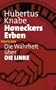 Honeckers Erben: Die Wahrheit �ber DIE LINKE