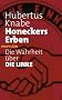 Honeckers Erben: Die Wahrheit �ber DIE LINKE