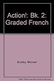 Action: graded French