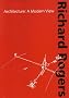 Architecture: A Modern View (Walter Neurath memorial lectures)