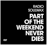 Part Of The Weekend Never Dies