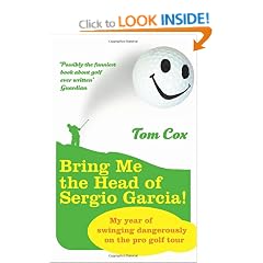Bring Me the Head of Sergio Garcia