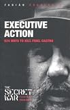 Executive Action: 638 Ways to Kill Fidel Castro (Secret War)