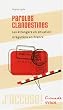 Paroles clandestines : Les �trangers en situation irr�guli�re en France