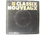 CLASSIX NOUVEAUX Is It a Dream UK 7" 45