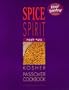 The Spice and Spirit Kosher Passover Cookbook