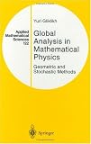 Global Analysis in Mathematical Physics: Geometric and Stochastic Models (Applied Mathematical Sciences)