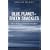 Blue Planet in Green Shackles