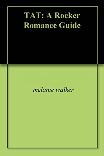 TAT: A Rocker Romance Guide